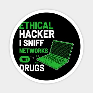 I Sniff Networks Not Drugs! Magnet